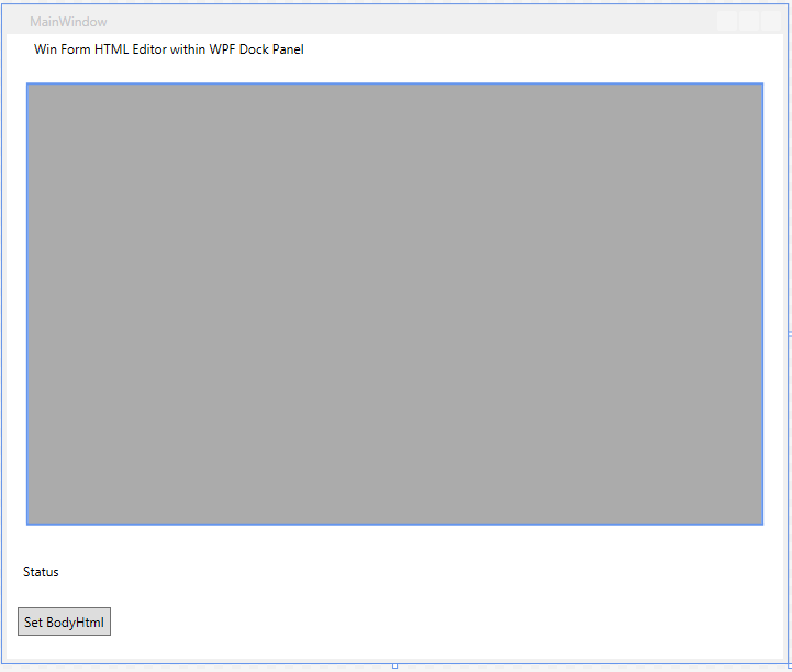 WPF XAML designer showing the SpiceLogic WinForms HTML Editor hosted through WindowsFormsHost rendered as an empty gray placeholder rectangle at design time, with a 'Set BodyHtml' button below.