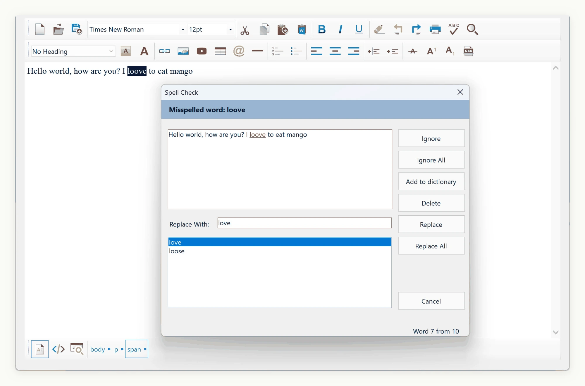 The SpiceLogic WinForms HTML Editor Spell Check dialog: the misspelled word in context, a ranked suggestion list, a Replace With box, and the Ignore, Ignore All, Add to dictionary, Delete, Replace and Replace All commands, with the running word position shown at the foot.