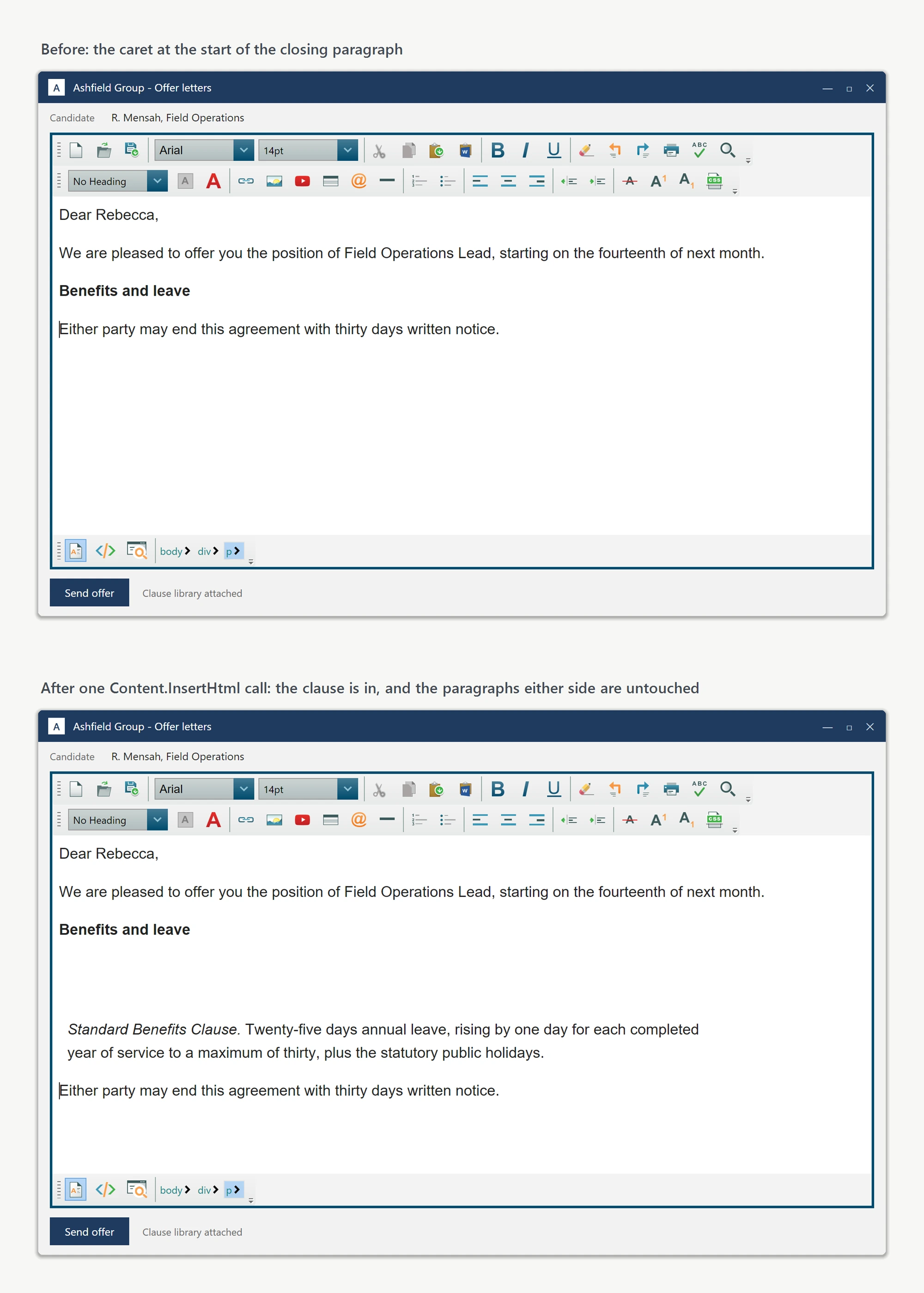 The WPF HTML editor showing an offer letter twice: with the caret at the start of the closing paragraph, and after Content.InsertHtml dropped a Standard Benefits Clause in at that caret, leaving the paragraphs either side untouched