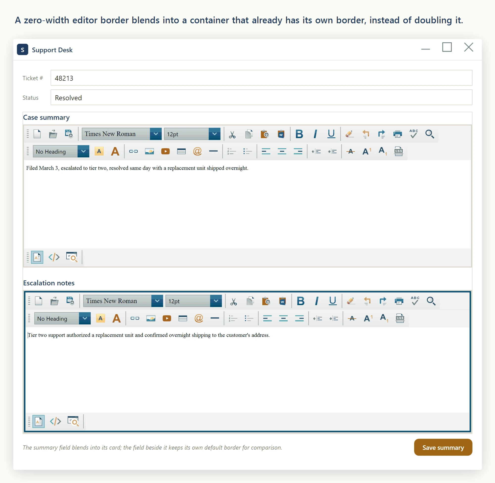 A WPF support desk application with two editors: the case summary editor has a zero-width border so it blends into the card that already frames it, while the escalation notes editor beside it keeps the default border for comparison.