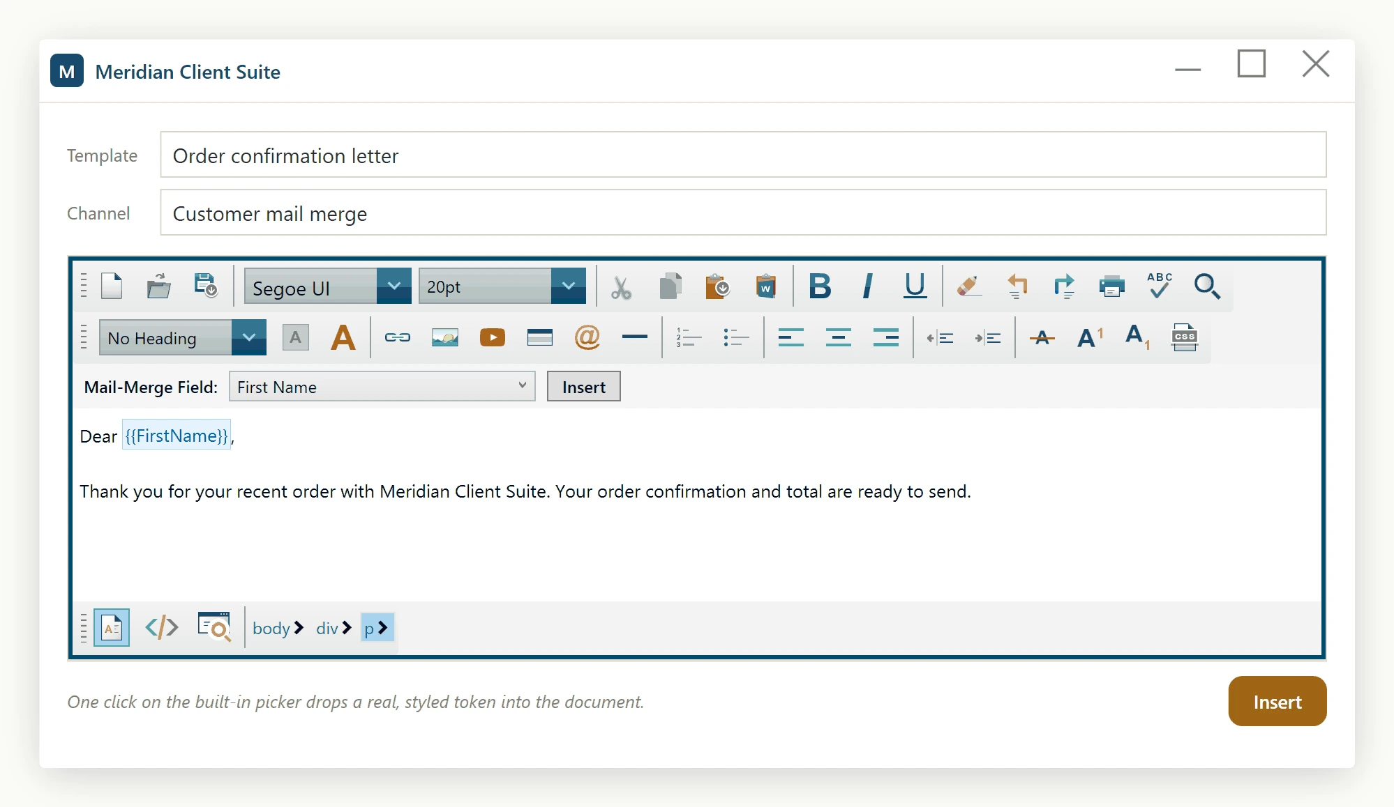 A letter in the WPF HTML Editor after the placeholder toolbar's Insert button placed a merge field token at the caret position.